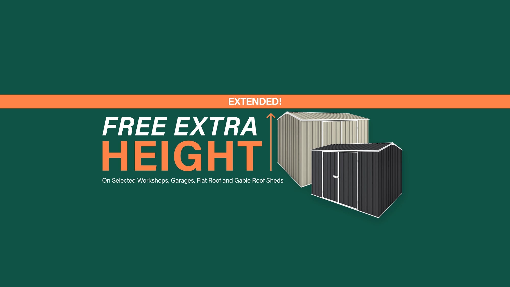 GardenShed Desktop Banner Free Extra Height Sitewide Sale Extended