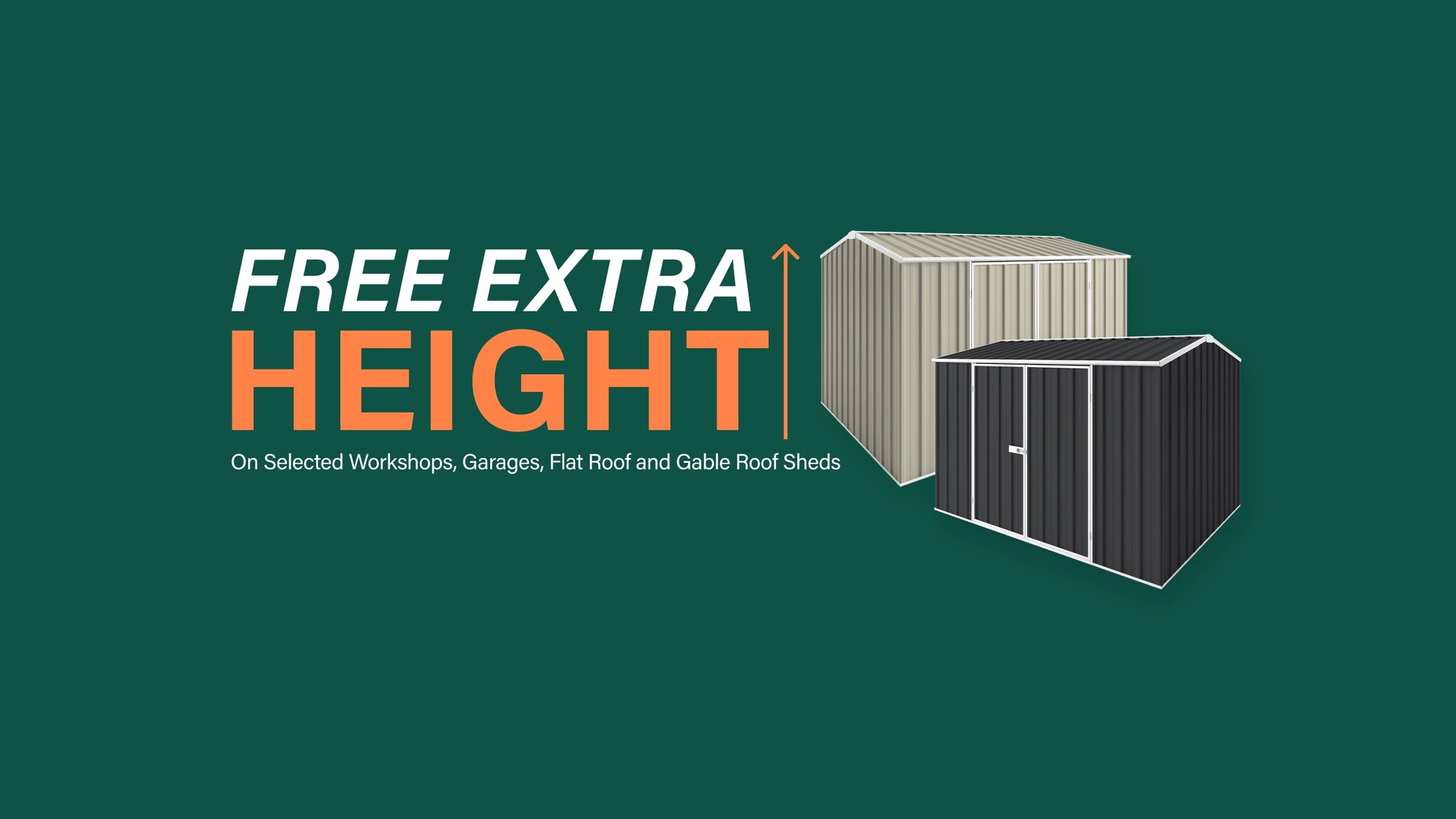 GardenShed Desktop Banner Free Extra Height Sitewide Sale Extended