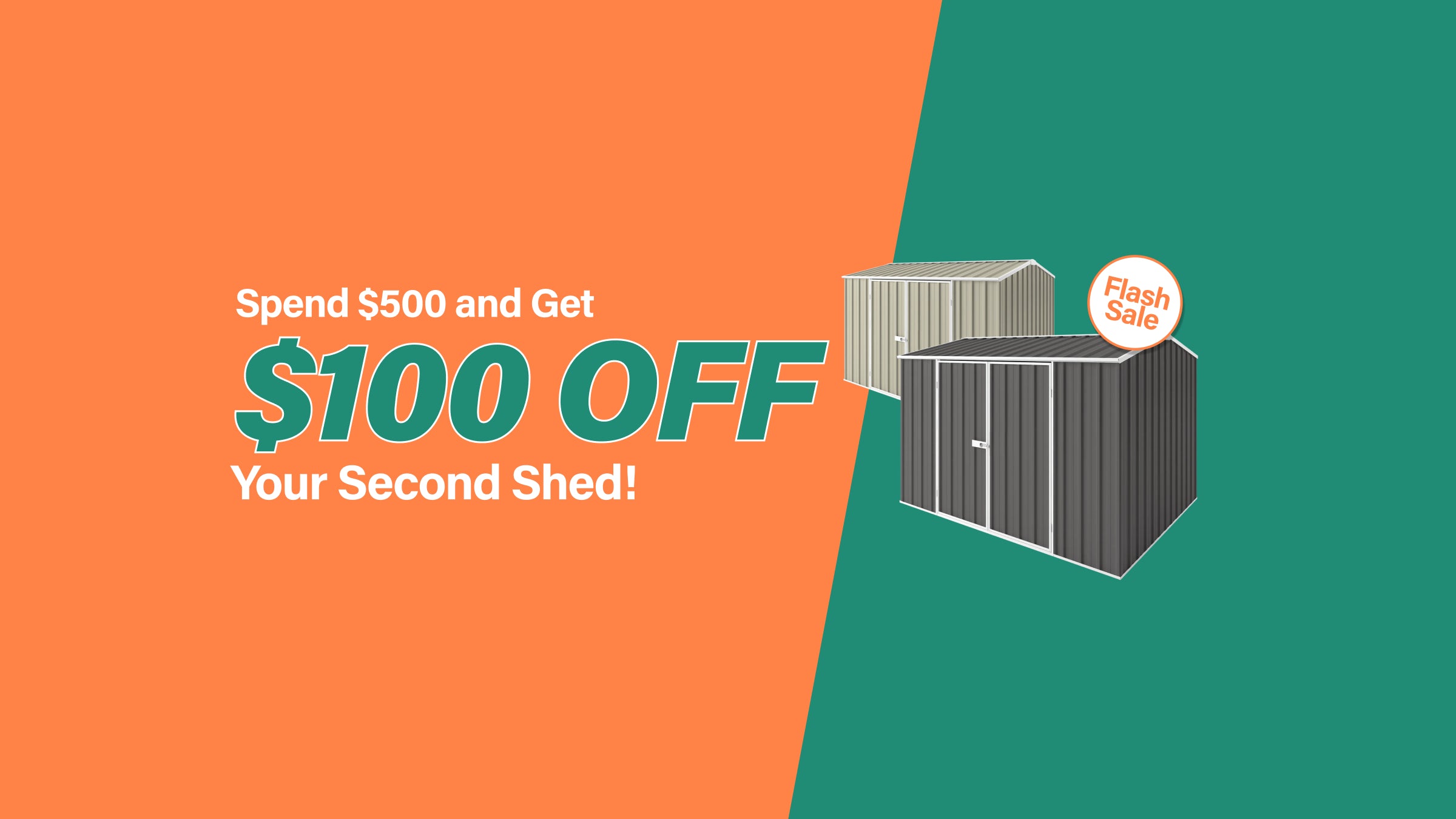 Spend over $500 Get $100 Off Second Shed Desktop Banner