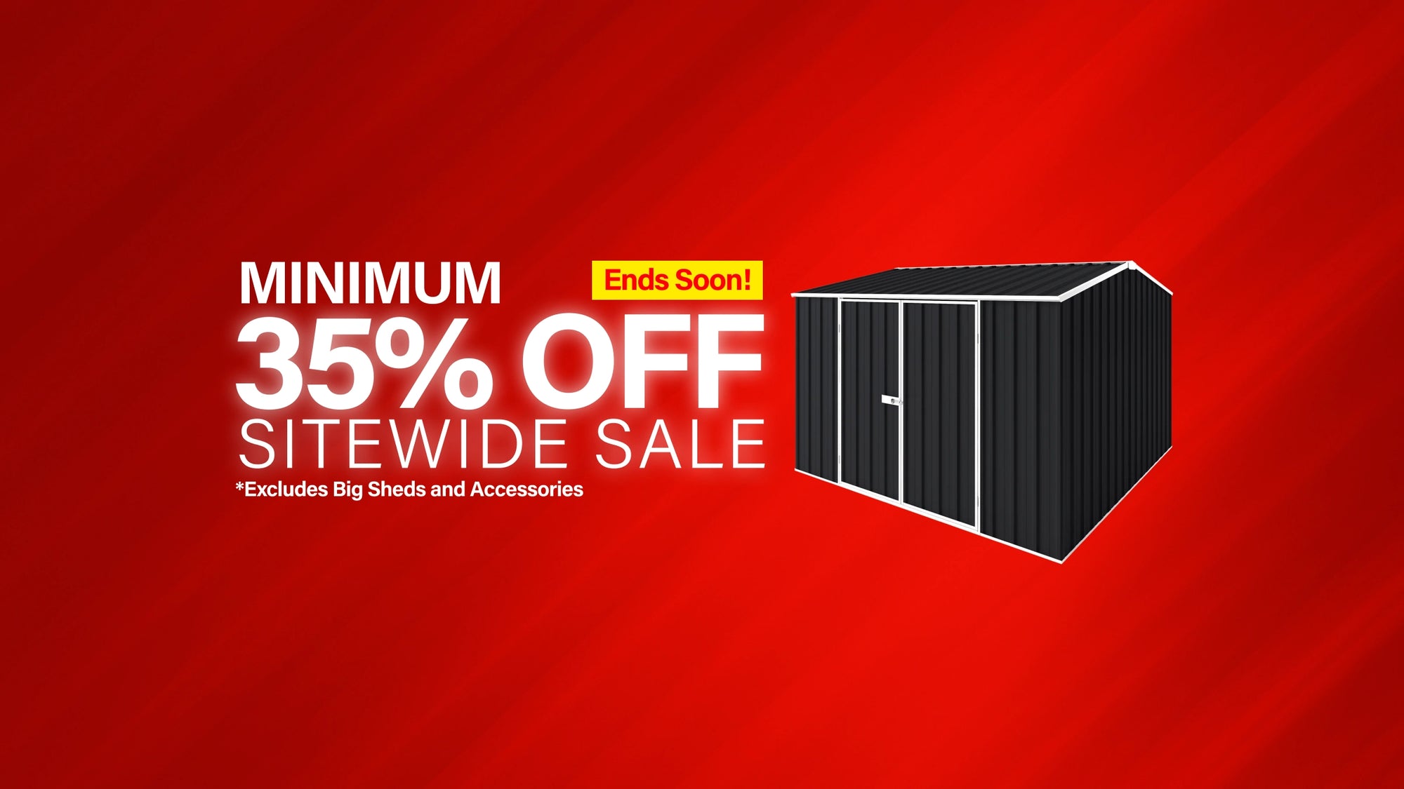GardenShed Desktop Banner Minimum 35% Off Sitewide Sale Ends Soon