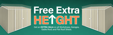 GardenShed Collection Banner Free Extra Height Sitewide Sale
