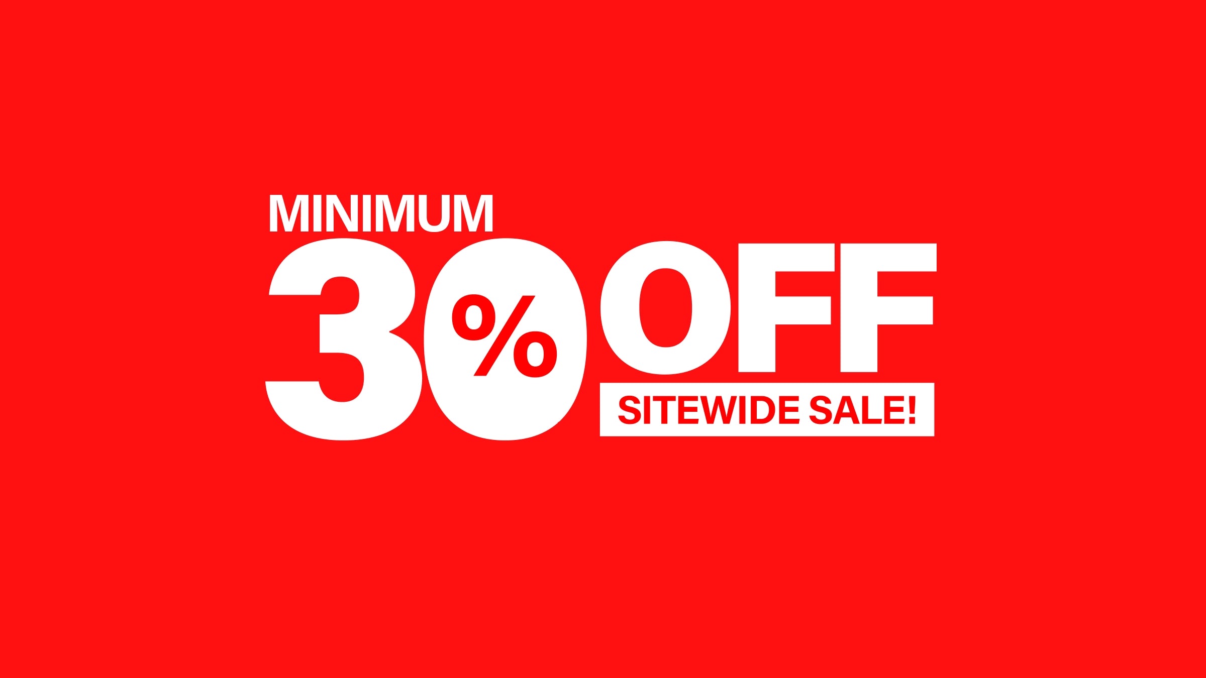 GardenShed Desktop Banner Minimum 30% Off Sitewide Sale