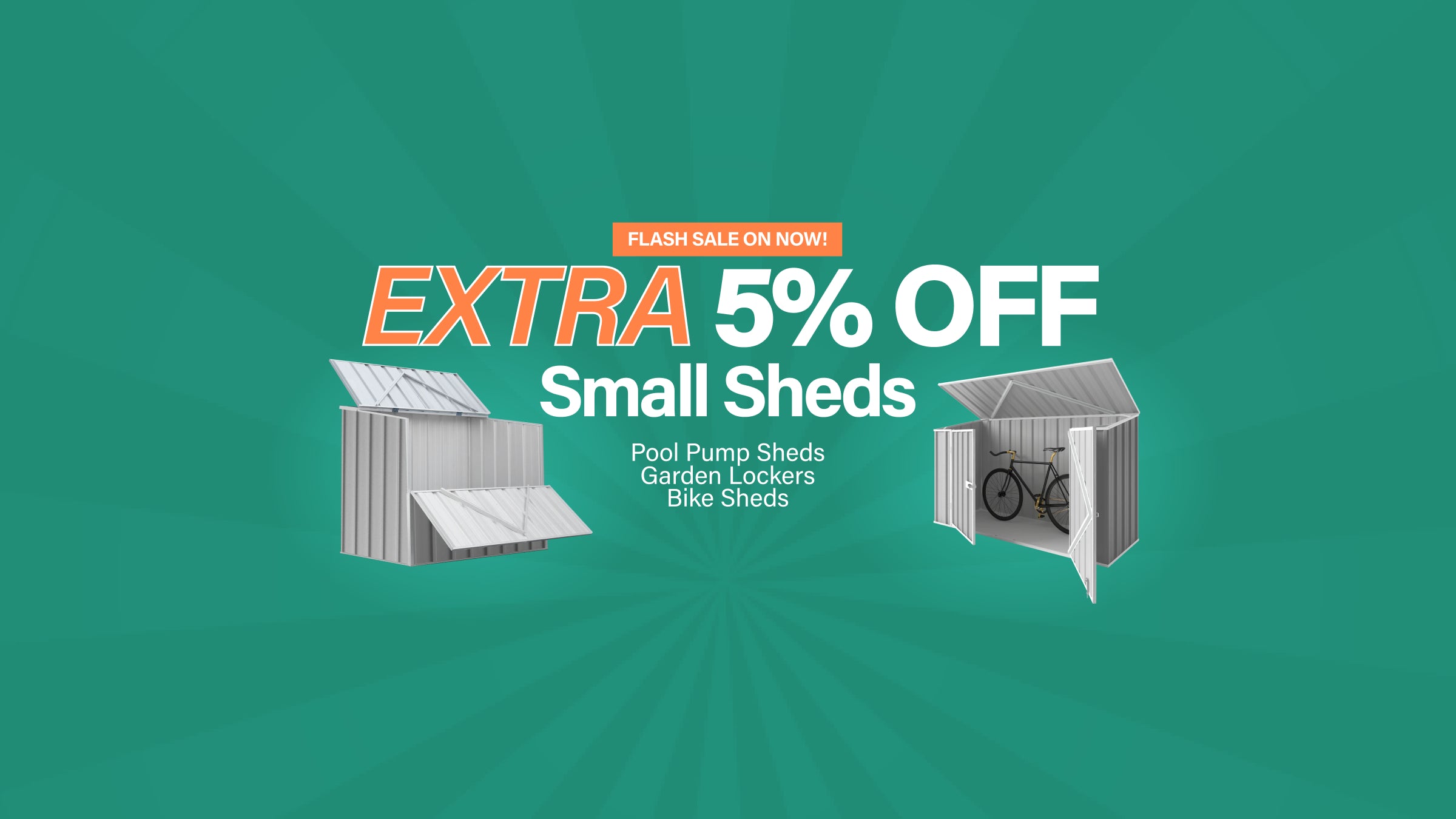 Take an extra 5% Off Small Sheds