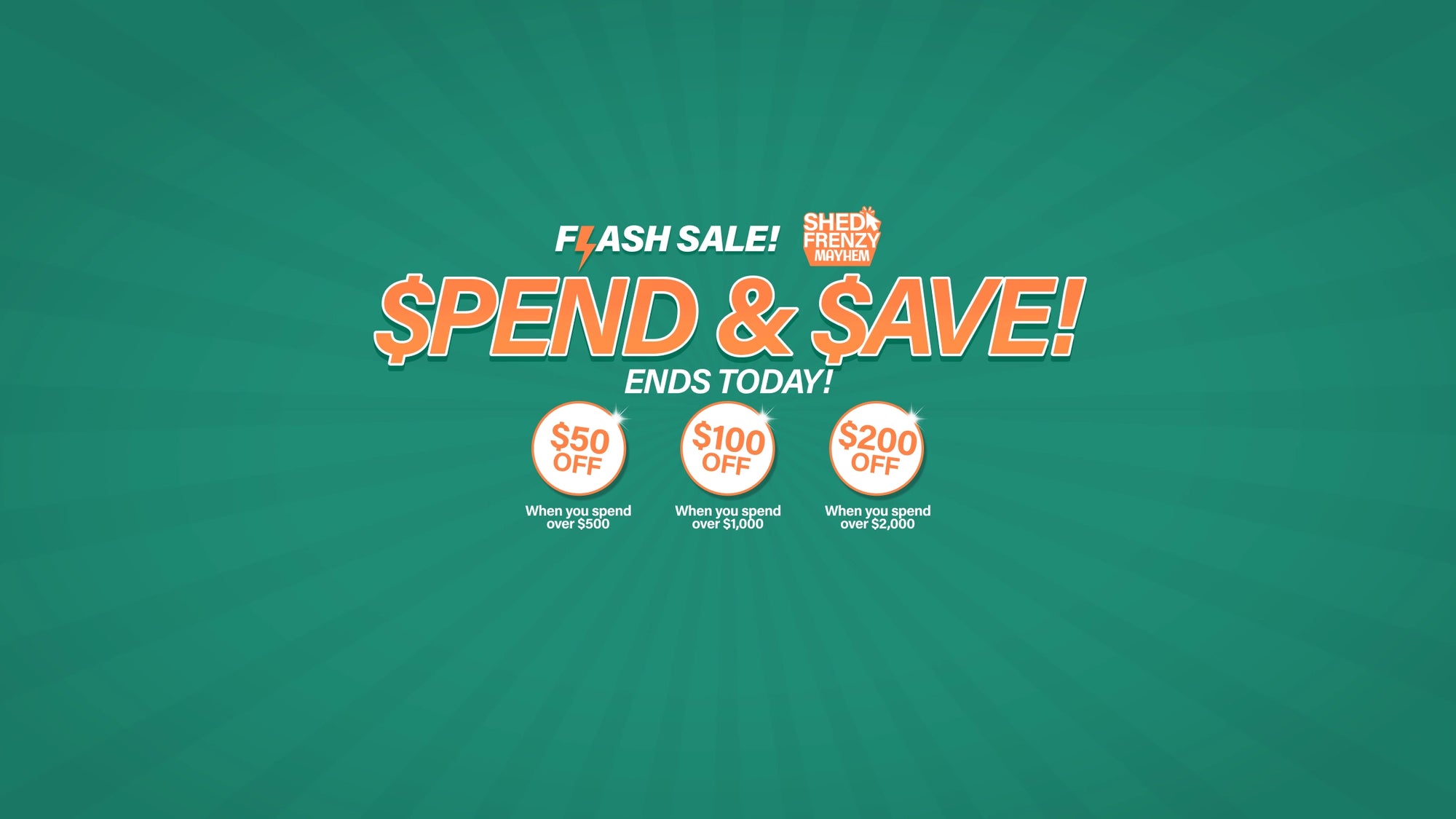 Desktop Banner Spend and Save Flash Sale Ends Today