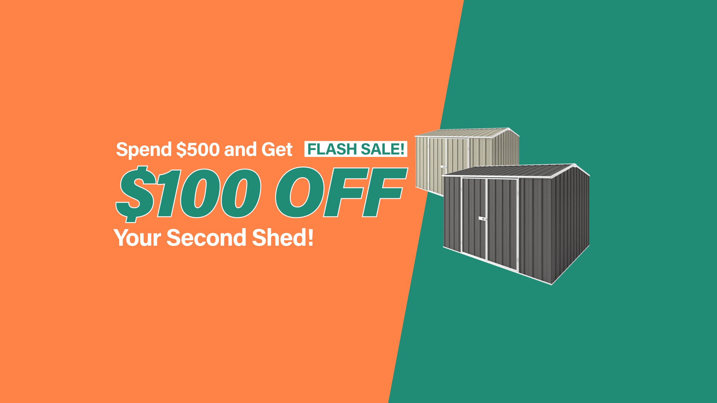 Spend over $500 Get $100 Off Second Shed Desktop Banner