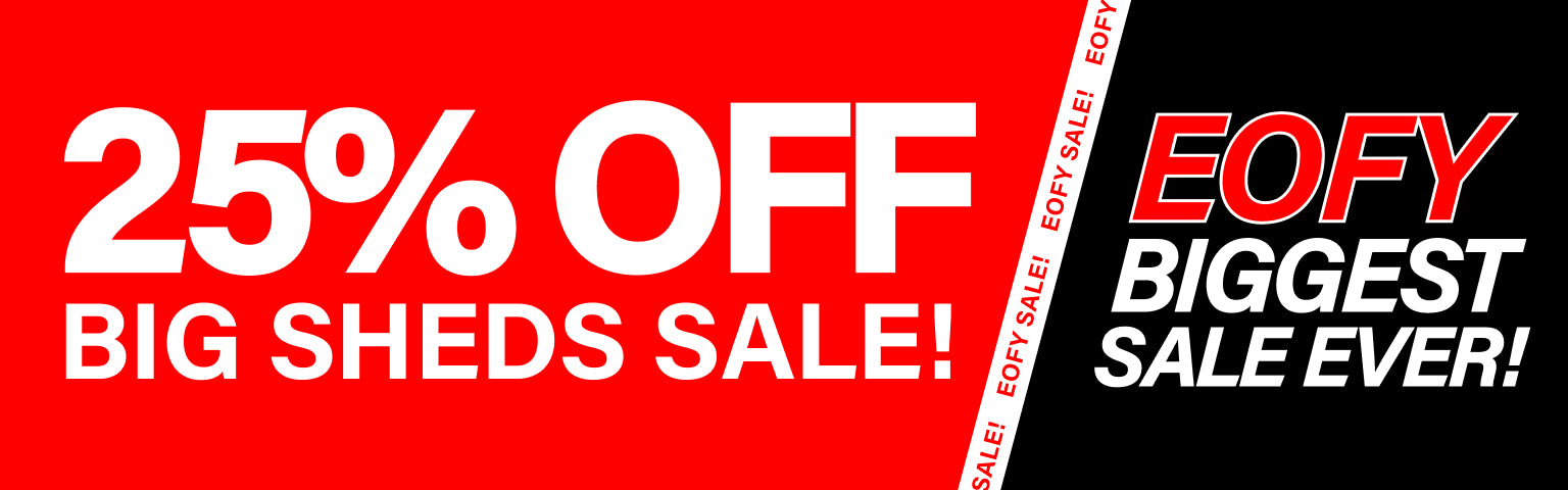 Bigshed Collection Banner 25% Off EOFY Sale