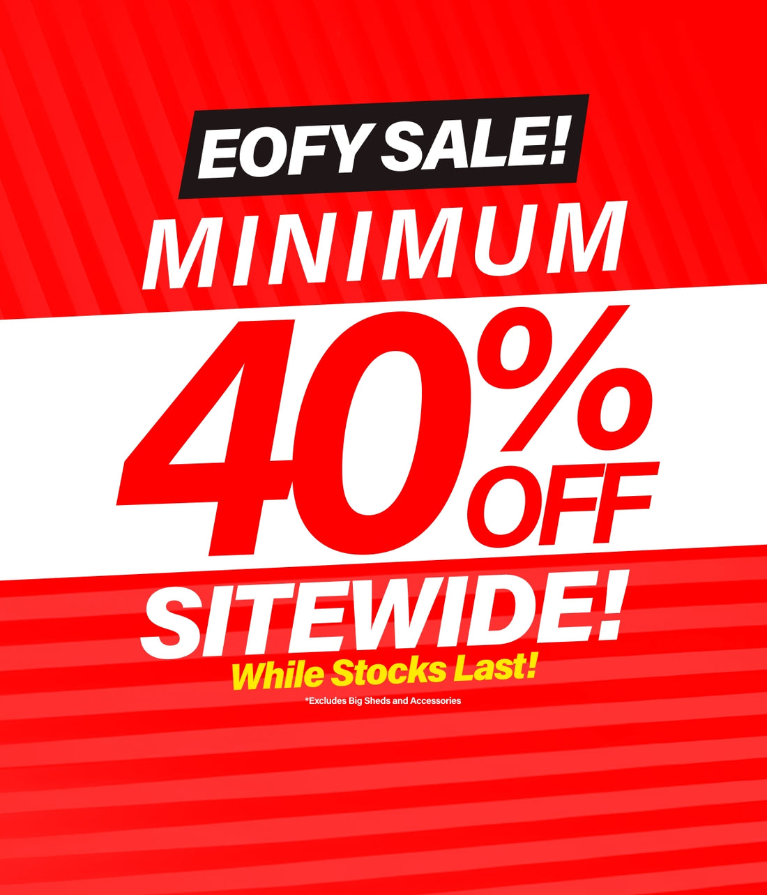 Mobile Banner Minimum 40% Off EOFY Sale 