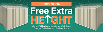 GardenShed Collection Banner Free Extra Height Sitewide Sale Ends Soon