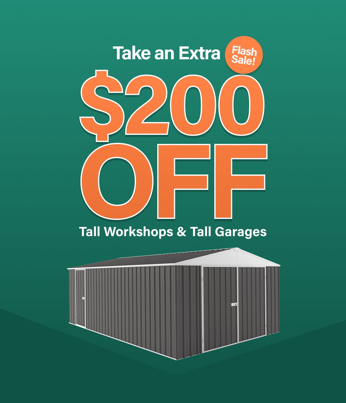 Mobile Banner TAF $200 Tall Workshops & Garages Flash Sale