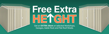 GardenShed Collection Banner Free Extra Height Sitewide Sale
