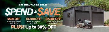 Mega Menu Banner Flash Sale Spend & Save Up To 30% Off Big Sheds