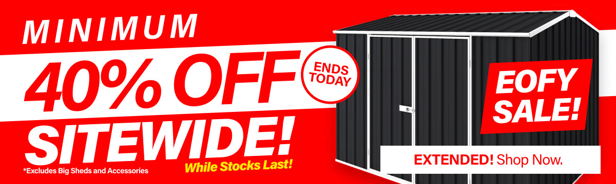 GardenShed Mega Menu Banner Minimum 40% Off Extended EOFY Sale Ends Today