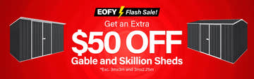 $50 Off Gable & Skillion Roof Sheds Collection Banner 