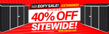 GardenShed Collection Banner Minimum 40% Off EOFY Click Frenzy Sale Extended
