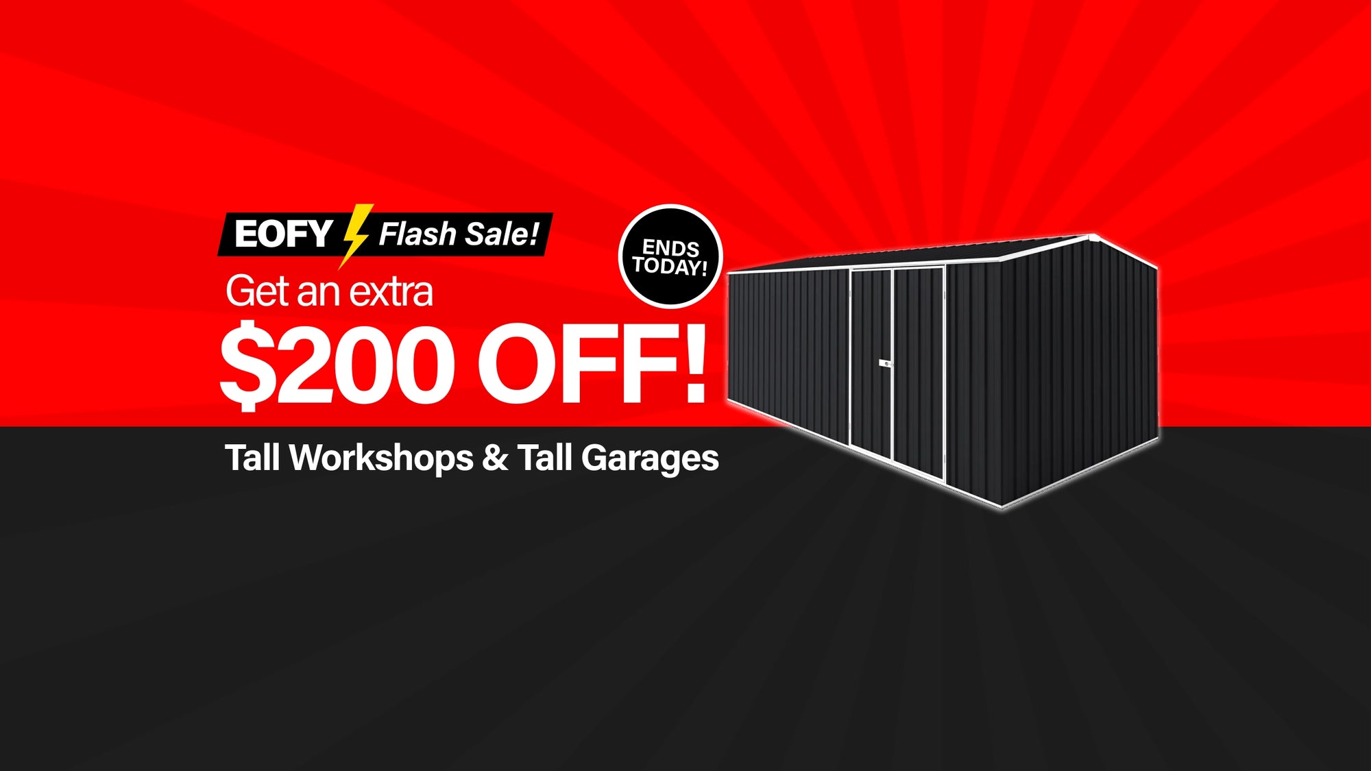 Desktop Banner TAF $200 Tall Workshops & Garages EOFY Flash Sale Ends Today
