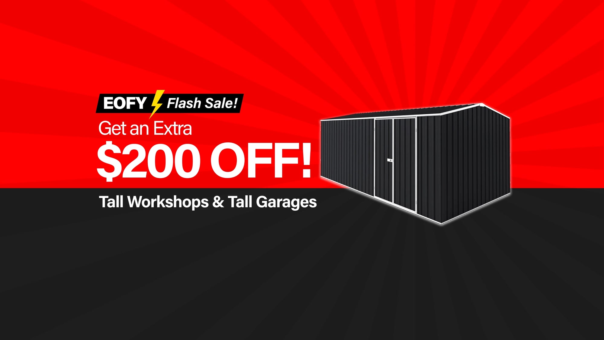Desktop Banner TAF $200 Tall Workshops & Garages EOFY Flash Sale