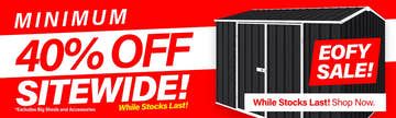 GardenShed Mega Menu Banner Minimum 40% Off EOFY Sale
