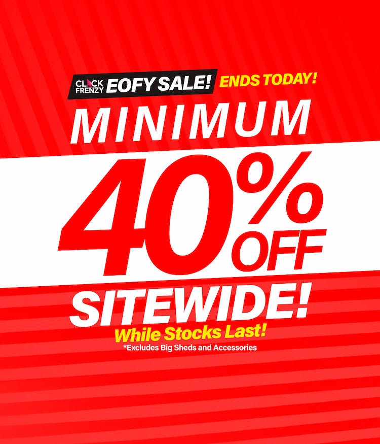 GardenShed Desktop Banner Minimum 40% Off EOFY Click Frenzy Sale Ends Today