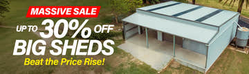 Big Shed Massive Sale Up to 30% Off Beat the Price Rise